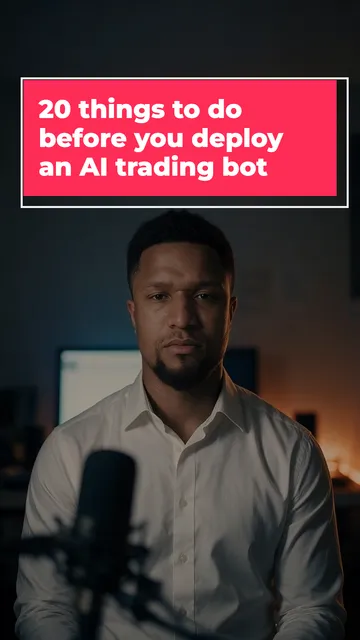 20 things to do before you deploy an AI trading bot